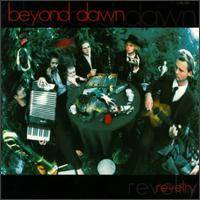 Beyond Dawn : Revelry